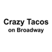 Crazy Tacos on Broadway