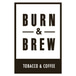 Burn and Brew