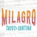 Milagro Tacos Cantina