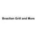 Brasilian Grill and More