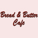 Bread & Butter Cafe