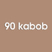 90 Kabob