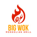 Big Wok Mongolian Grill