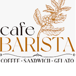 Barista Cafe