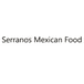 Serranos Mexican Food