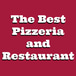 The best pizzeria and restaurant