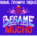 Taqueria Besame Mucho