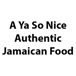 A Ya So Nice Authentic Jamaican Food