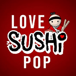 Love Sushi Pop