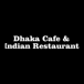 Dhaka Cafe & Indian Restaurant