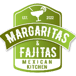 Margaritas & fajitas Mexican Kitchen