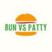 Bun Vs Patty