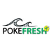 Poke Fresh