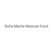 Doña Meche Mexican Food