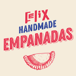 FELIX'S HANDMADE EMPANADAS