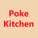 Poke Kitchen