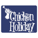 Chicken Holiday