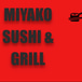 Miyako Sushi & Grill