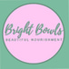 Bright Bowls