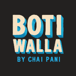 Botiwalla by Chai Pani