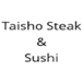 Taisho Steak & Sushi