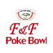 F&F poke bowl