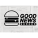 Good News Burger