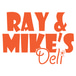 Ray and Mike's Dairy & Deli
