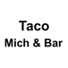 Taco Mich & Bar