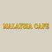 Malaysia Cafe