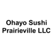 Ohayo Sushi Prairieville LLC