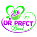 UR PRFCT BOWL