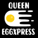 Queen Eggxpress