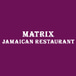 Matrix Jamaican Restaurant