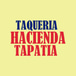 Taqueria Hacienda Tapatia