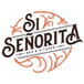 Si Senorita Bar