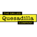 The Grilled Quesadilla Company