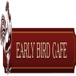 Early Bird Cafe