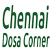 CHENNAI DOSA CORNER