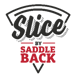 Slice by Saddleback