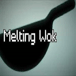 Melting Wok