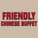 Friendly Chinese Buffet