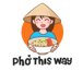 Pho This Way