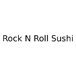 Rock N Roll Sushi