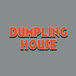 Dumpling House In Lodi