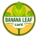 Banana Leaf Cafe