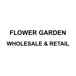 FLOWER GARDEN WHOLESALE & RETAIL