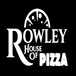 Rowley House Of Pizza