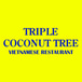Triple Coconut Tree Vietnamese Restaurant