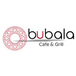 BUBALA CAFE& GRILL